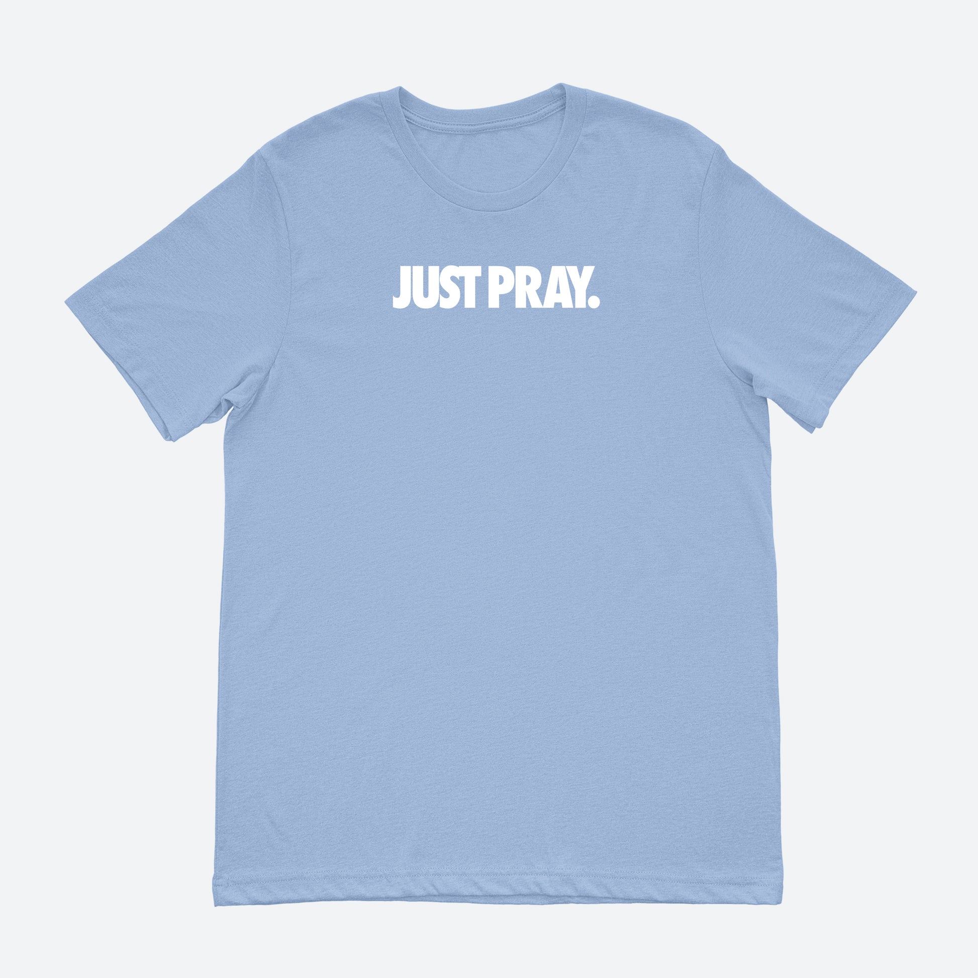 Just Pray Unisex Carolina Blue Tee