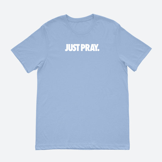 Just Pray Unisex Carolina Blue Tee